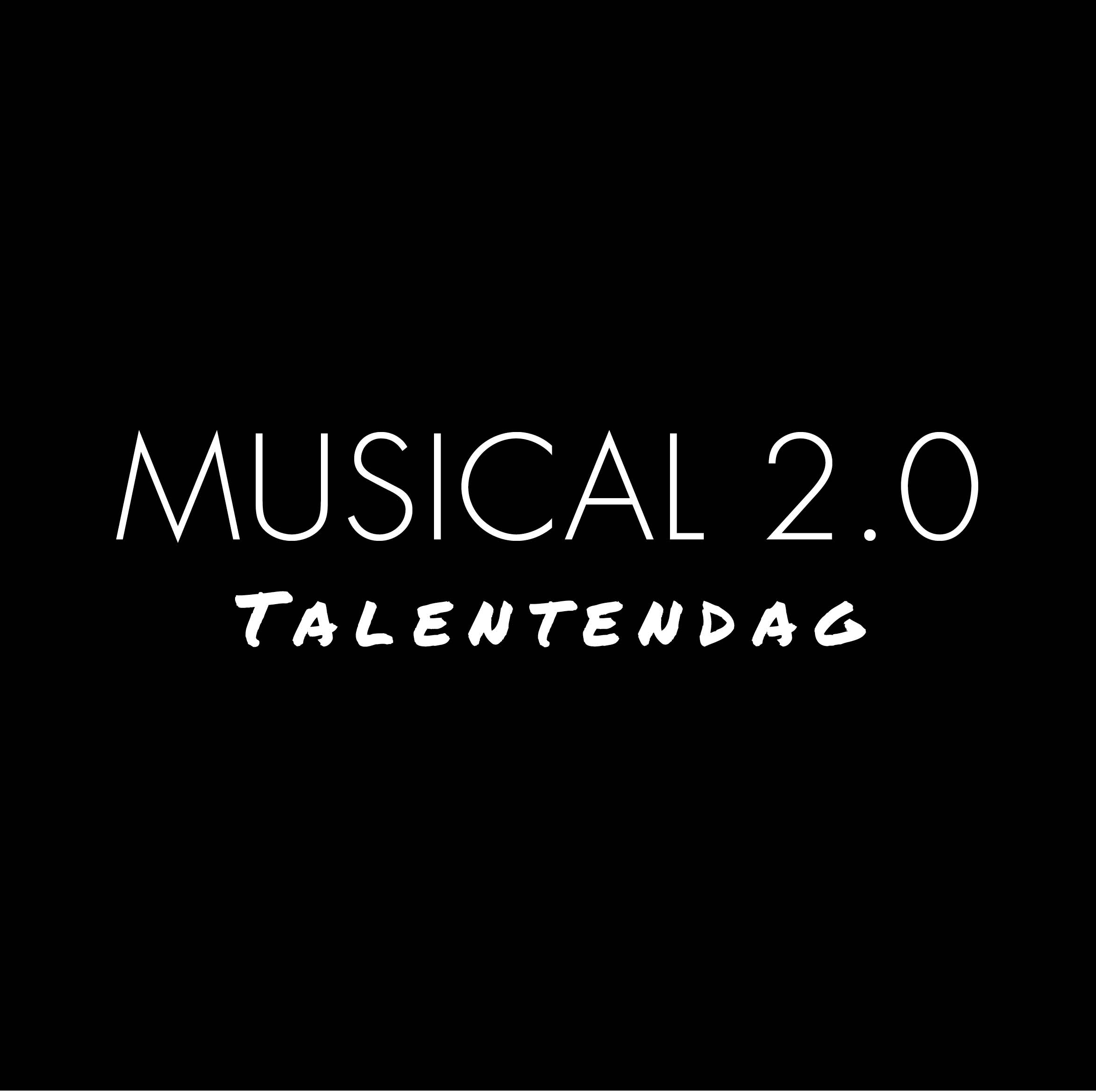 Musical 2.0 Talentendag - Ochtend