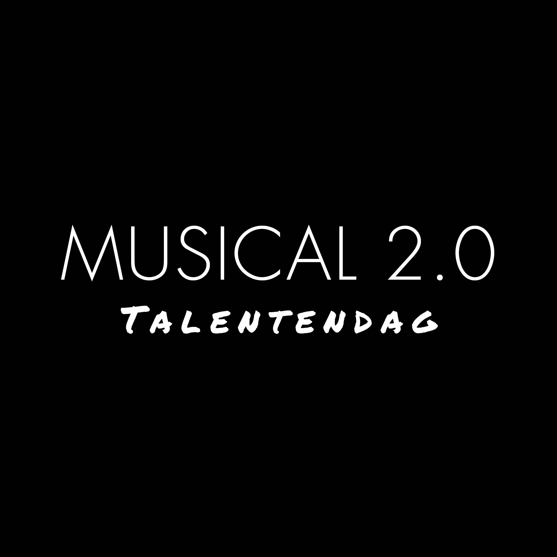 Musical 2.0 Talentendag 21+